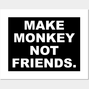 MAKE MONKEY Posters and Art